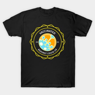 Fight Coronavirus and Covid 19 - Get Vaccinated! T-Shirt